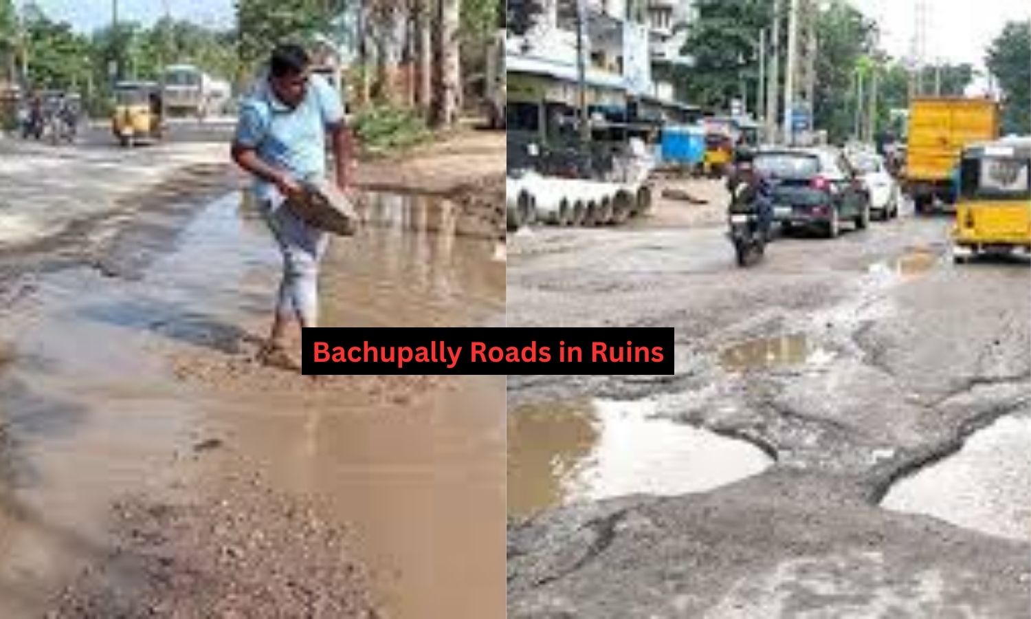 Bachupally Roads Left In Disrepair As Municipal Authorities Fail To Act.
