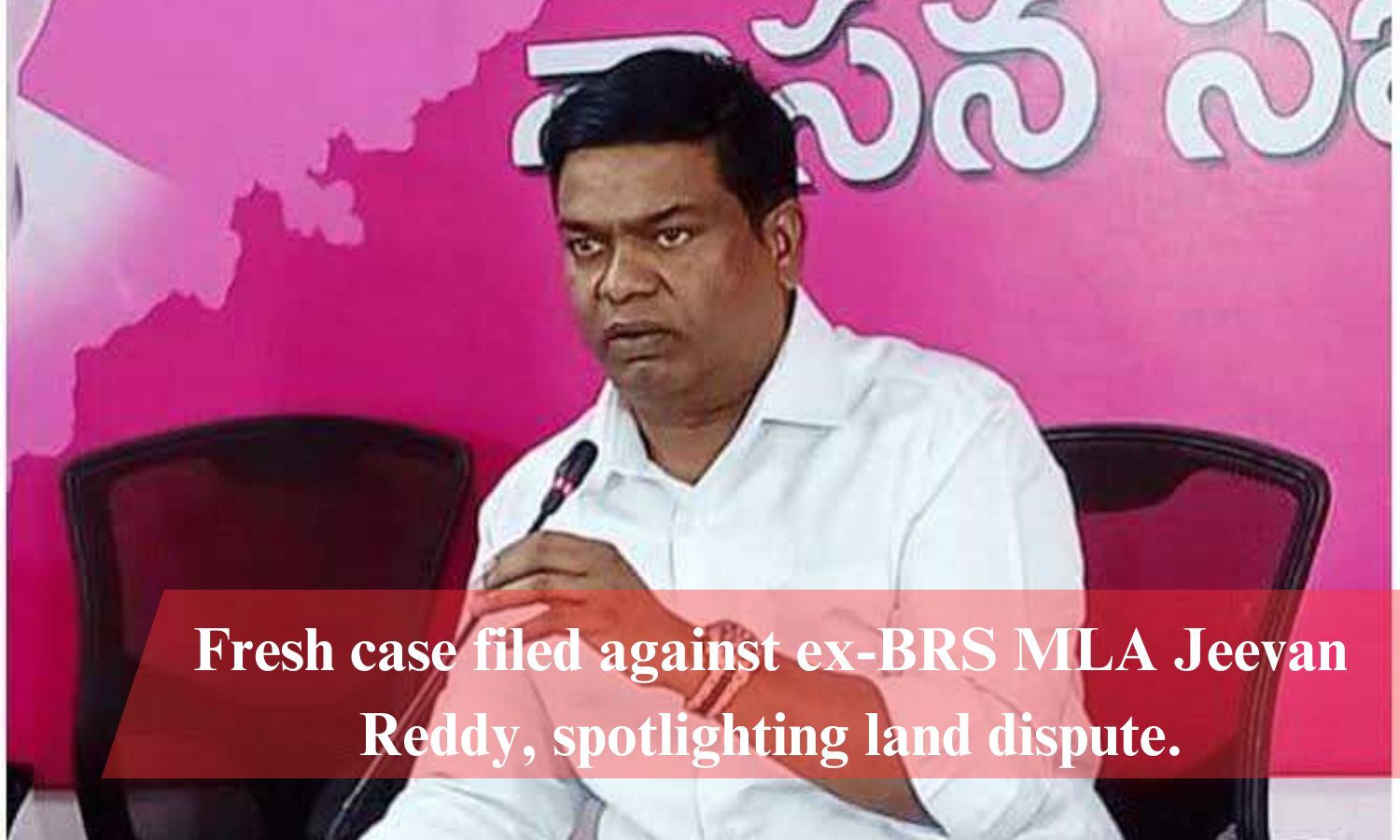 Fresh Case Filed Against Ex Brs Mla Jeevan Reddy, Spotlighting Land Dispute.