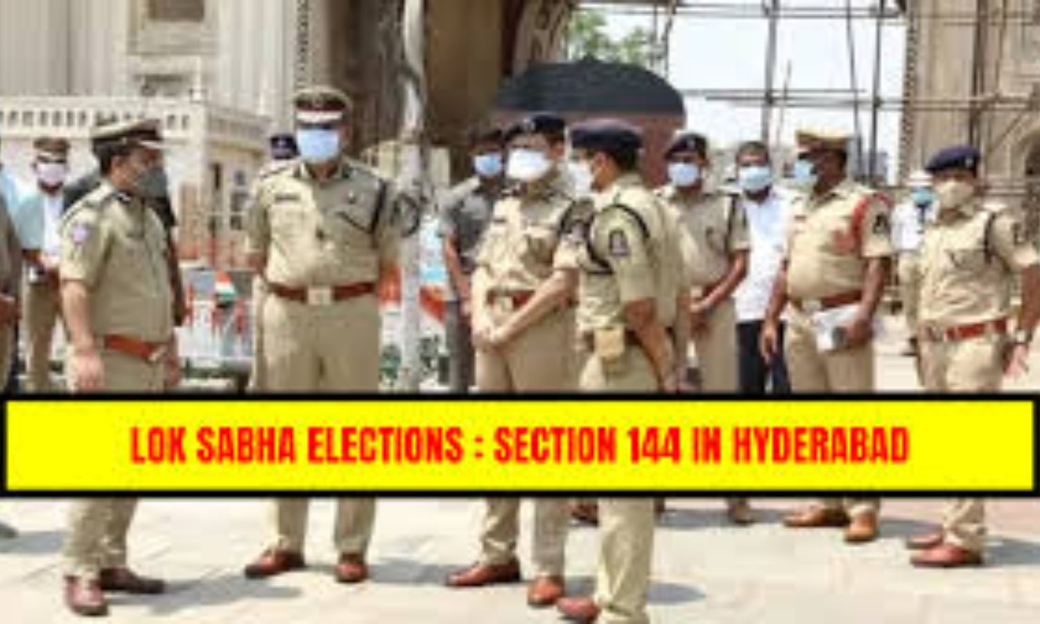 Hyderabad Police Enforce Section 144 On Vote Counting Day